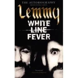 LEMMY: WHITE LINE FEVER