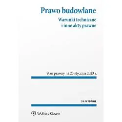 PRAWO BUDOWLANE. WARUNKI TECHNICZNE I INNE AKTY PRAWNE