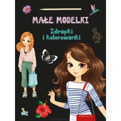 MAŁE MODELKI. ZDRAPKI I KOLOROWANKI