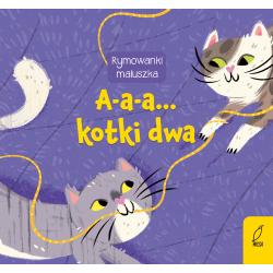 A-A-A... KOTKI DWA. RYMOWANKI MALUSZKA