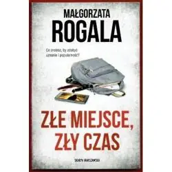 ZŁE MIEJSCE, ZŁY CZAS