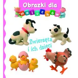 ZWIERZĘTA I ICH DZIECI. OBRAZKI DLA MALUCHÓW