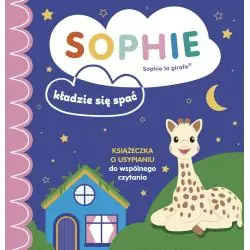 SOPHIE KŁADZIE SIĘ SPAĆ