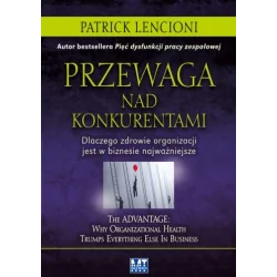 PRZEWAGA NAD KONKURENTAMI. DLACZEGO ZDROWIE ORGANIZACJI JEST W BIZNESIE NAJWAŻNIEJSZE