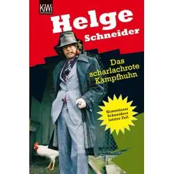DAS SCHARLACHROTE KAMPFHUHN: KOMMISSAR SCHNEIDERS LETZTER FALL