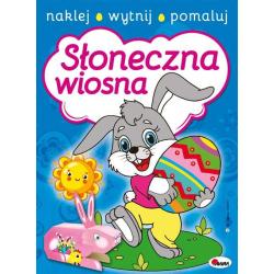SŁONECZNA WIOSNA. NAKLEJ, WYTNIJ, POMALUJ