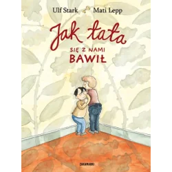 JAK TATA SIĘ Z NAMI BAWIŁ