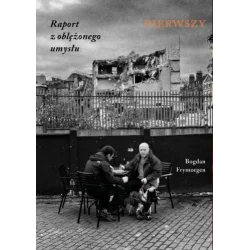 RAPORT Z OBLĘŻONEGO UMYSŁU PIERWSZY