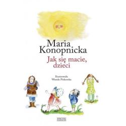 JAK SIĘ MACIE, DZIECI II GATUNEK