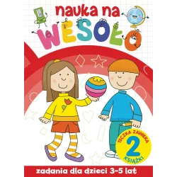 NAUKA NA WESOŁO ZADANIA DLA DZIECI 3-5 LAT