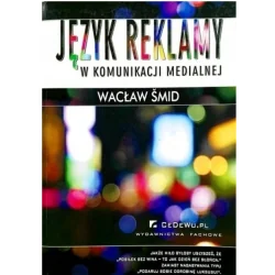 JĘZYK REKLAMY W KOMUNIKACJI MEDIALNEJ