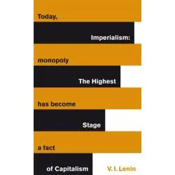 IMPERIALISM: THE HIGHEST STAGE OF CAPITALISM