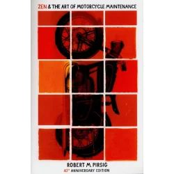 ZEN AND THE ART OF MOTORCYCLE MAINTENANCE