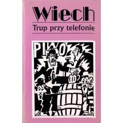TRUP PRZY TELEFONIE. OPOWIADANIA POWOJENNE