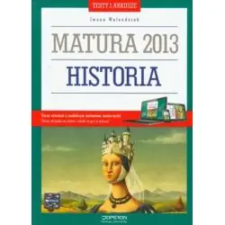 HISTORIA. TESTY I ARKUSZE. MATURA 2013