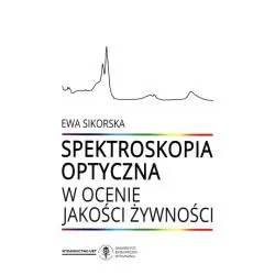 SPEKTROSKOPIA OPTYCZNA W OCENIE JAKOŚCI ŻYWIENIA
