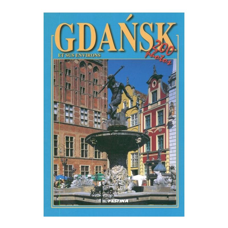 GDAŃSK. PRZEWODNIK ILUSTROWANY WERSJA FRANCUSKA