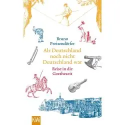 ALS DEUTSCHLAND NOCH NICHT DEUTSCHLAND WAR