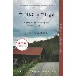 HILLBILLY ELEGY: A MEMOIR OF A FAMILY AND CULTURE IN CRISIS