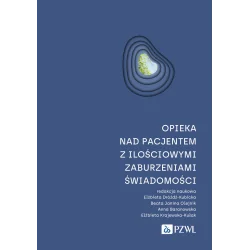 OPIEKA NAD PACJENTEM Z ILOŚCIOWYMI ZABURZENIAMI ŚWIADOMOŚCI