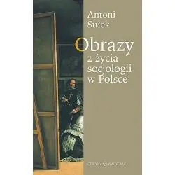 OBRAZY Z ŻYCIA SOCJOLOGII W POLSCE
