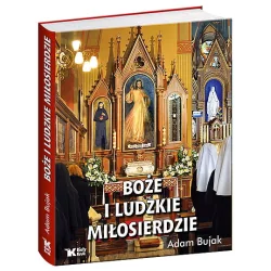 BOŻE I LUDZKIE MIŁOSIERDZIE