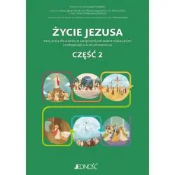 ŻYCIE JEZUSA. KARTY PRACY DLA UCZNIÓW ZE SPECJALNYMI POTRZEBAMI EDUKACYJNYMI I TRUDNOŚCIAMI W KOMUNIKOWANIU SIĘ 2