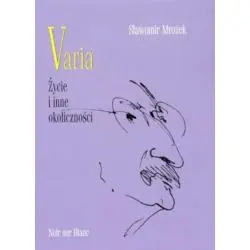 VARIA. ŻYCIE I INNE OKOLICZNOŚCI