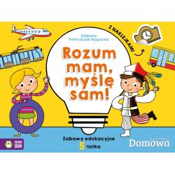 ROZUM MAM - MYŚLĘ SAM! ZABAWY EDUKACYJNE 5-LATKA - Zielona Sowa