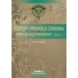 POSTĘPY PROMOCJI ZDROWIA. PRZEGLĄD MIĘDZYNARODOWY