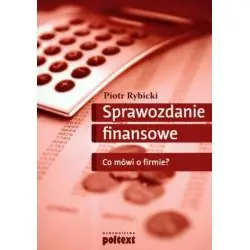 SPRAWOZDANIE FINANSOWE. CO MÓWI O FIRMIE?
