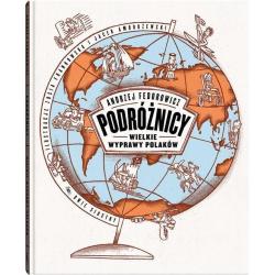 PODRÓŻNICY. WIELKIE WYPRAWY POLAKÓW II GATUNEK