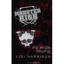 MONSTER HIGH 4 PO MOIM TRUPIE Lisi Harrison - Bukowy las