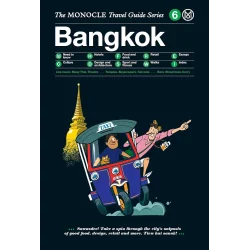 BANGKOK THE MONOCLE TRAVEL GUIDE SERIES