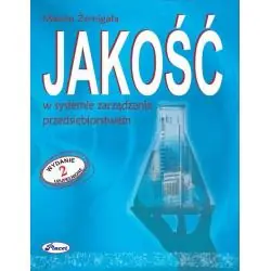 JAKOŚĆ W SYSTEMIE ZARZĄDZANIA PRZEDSIĘBIORSTWEM