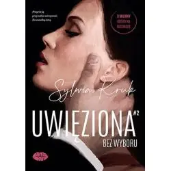 BEZ WYBORU. UWIĘZIONA 2