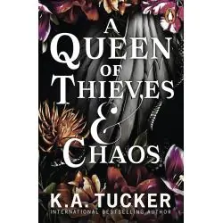 A QUEEN OF THIEVES AND CHAOS