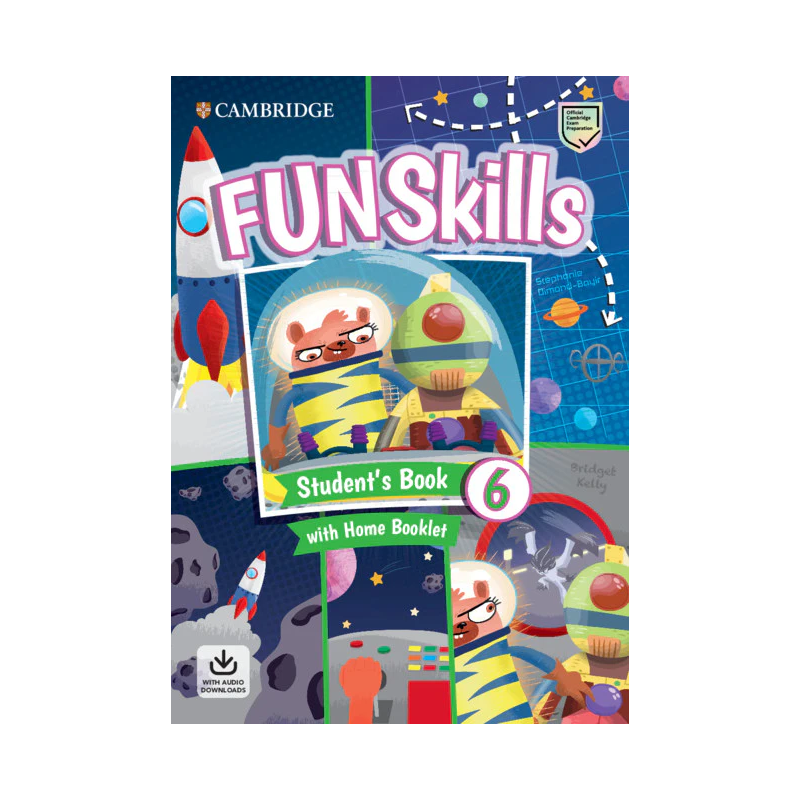 FUN SKILLS 6 STUDENTS BOOK WITH HOME BOOKLET AND DOWNLOADABLE AUDIO