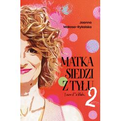 MATKA SIEDZI Z TYŁU 2. I ZNÓW D..A BLADA