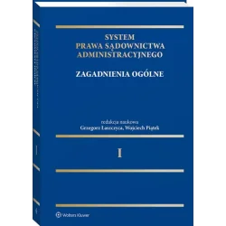 SYSTEM PRAWA SĄDOWNICTWA ADMINISTRACYJNEGO 1 ZAGADNIENIA OGÓLNE