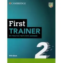 FIRST TRAINER 2 SIX PRACTICE TESTS WITH ANSWERS WITH RESOURCES DOWNLOAD WITH EBOOK