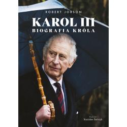 KAROL III. BIOGRAFIA KRÓLA