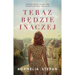 TERAZ BĘDZIE INACZEJ
