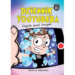 DAJCIE ZNAĆ INNYM. DZIENNIK YOUTUBERA