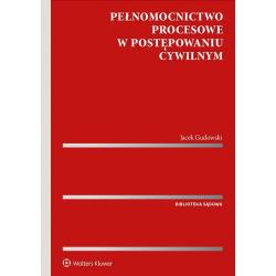 PEŁNOMOCNICTWO PROCESOWE W POSTĘPOWANIU CYWILNYM