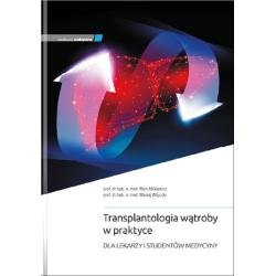 TRANSPLANTOLOGIA WĄTROBY W PRAKTYCE