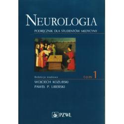 NEUROLOGIA. PODRĘCZNIK DLA STUDENTÓW MEDYCYNY TOM 1