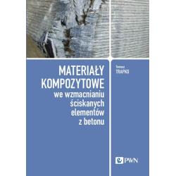 MATERIAŁY KOMPOZYTOWE WE WZMACNIANIU ŚCISKANYCH ELEMENTÓW Z BETONU