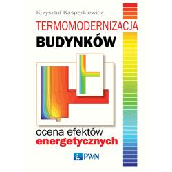 TERMOMODERNIZACJA BUDYNKÓW OCENA EFEKTÓW ENERGETYCZNYCH