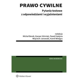 PRAWO CYWILNE. PYTANIA TESTOWE Z ODPOWIEDZIAMI I WYJAŚNIENIAMI